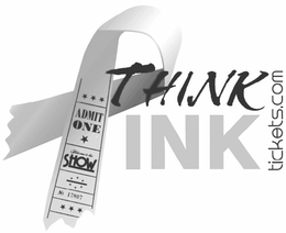 THINK PINK TICKET.COM ADMIT ONE WELCOME TO THE SHOW NO. 17807 logo