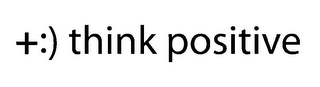 +:) THINK POSITIVE logo