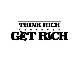 THINK RICH $$$$$$$$ GET RICH logo