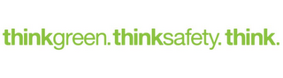 THINKGREEN. THINKSAFETY. THINK. logo