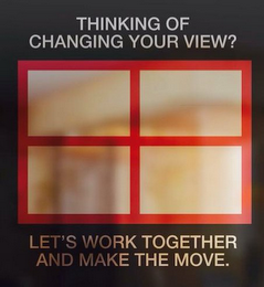 THINKING OF CHANGING YOUR VIEW? LET'S WORK TOGETHER AND MAKE THE MOVE. logo