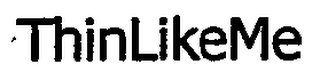 THINLIKEME logo