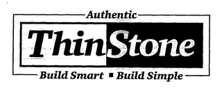 THINSTONE AUTHENTIC BUILD SMART BUILD SIMPLE logo