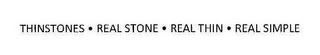 THINSTONES REAL STONE REAL THIN REAL SIMPLE logo
