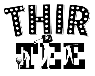 THIR TEE