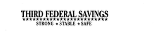 THIRD FEDERAL SAVINGS STRONG STABLE SAFE logo