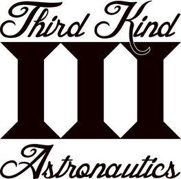 THIRD KIND 111 ASTRONAUTICS logo