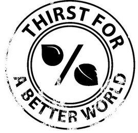 THIRST FOR A BETTER WORLD logo