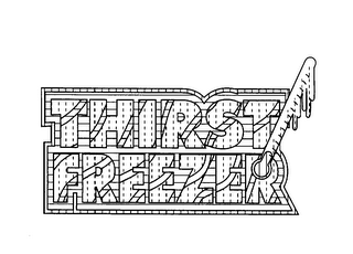 THIRST FREEZER