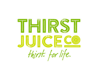 THIRST JUICE CO THIRST. FOR LIFE. logo