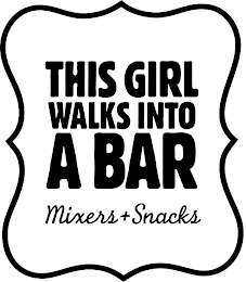 THIS GIRL WALKS INTO A BAR MIXERS + SNACKS