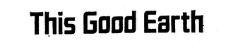 THIS GOOD EARTH logo