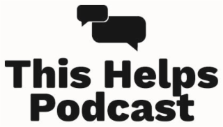 THIS HELPS PODCAST logo