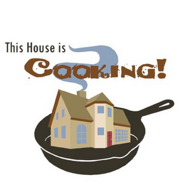 THIS HOUSE IS COOKING! logo
