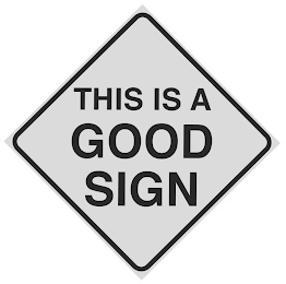 THIS IS A GOOD SIGN logo