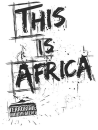 THIS IS AFRICA TERRORIME MOUVEMENT logo