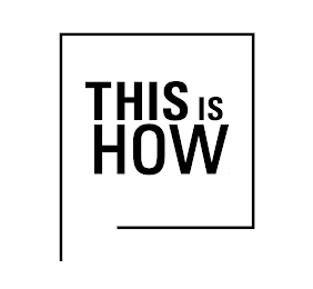 THIS IS HOW logo