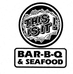 THIS IS IT! BAR-B-Q & SEAFOOD logo