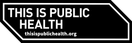 THIS IS PUBLIC HEALTH THISISPUBLICHEALTH.ORG logo