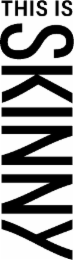 THIS IS SKINNY logo