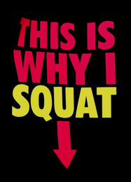THIS IS WHY I SQUAT logo