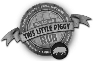 THIS LITTLE PIGGY RUB · ORIGINAL FAMILY RECIPE · logo