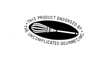 THIS PRODUCT ENDORSED BY THE UNCOMPLICATED GOURMET, INC. logo