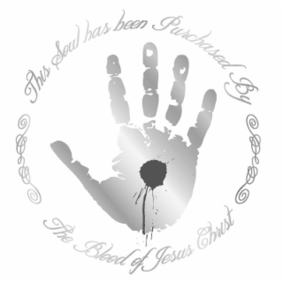 THIS SOUL HAS BEEN PURCHASED BY THE BLOOD OF JESUS CHRIST logo