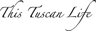 THIS TUSCAN LIFE logo