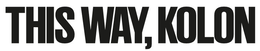 THIS WAY, KOLON