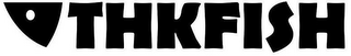 THKFISH