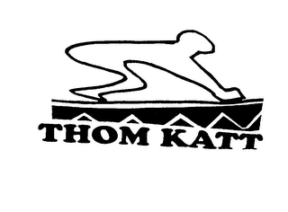 THOM KATT