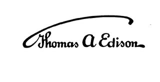 THOMAS A EDISON