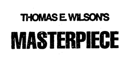 THOMAS E. WILSON'S MASTERPIECE logo