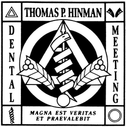 THOMAS P. HINMAN DENTAL MEETING MAGNA EST VERITAS ET PRAEVALEBIT logo