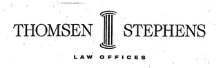 THOMSEN STEPHENS LAW OFFICES