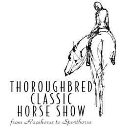 THOROUGHBRED CLASSIC HORSE SHOW FROM RACEHORSE TO SPORTHORSE logo