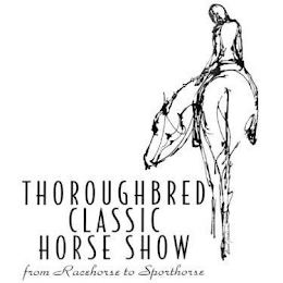 THOROUGHBRED CLASSIC HORSE SHOW FROM RACEHORSE TO SPORTHORSE logo