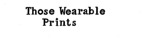 THOSE WEARABLE PRINTS logo