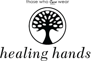 THOSE WHO CARE WEAR HEALING HANDS logo
