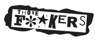 THOSEFUCKERS logo