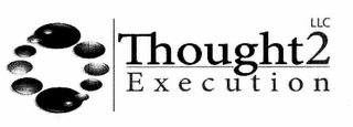 THOUGHT2 EXECUTION LLC logo