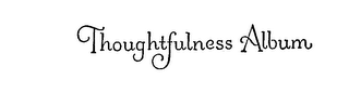 THOUGHTFULNESS ALBUM logo