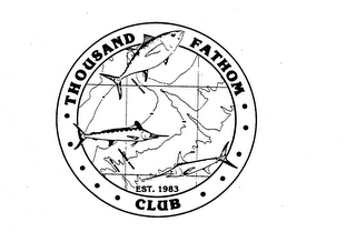 THOUSAND FATHOM CLUB EST. 1983, 50 100 500 1000 HUDSON CANYON TOMS CANYON MENRICKSON CANYON logo