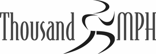 THOUSAND MPH logo