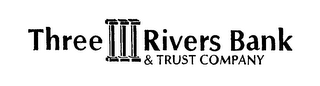 THREE RIVERS BANK & TRUST COMPANY III logo