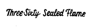 THREE-SIXTY SEALED FLAME logo