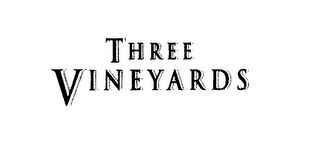 THREE VINEYARDS