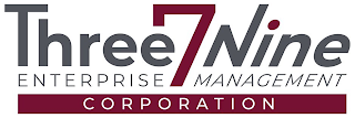 THREE7NINE ENTERPRISE MANAGEMENT CORPORATION logo