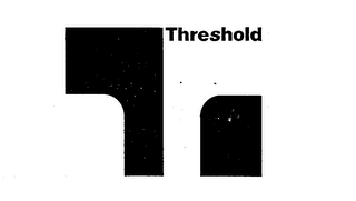 THRESHOLD T